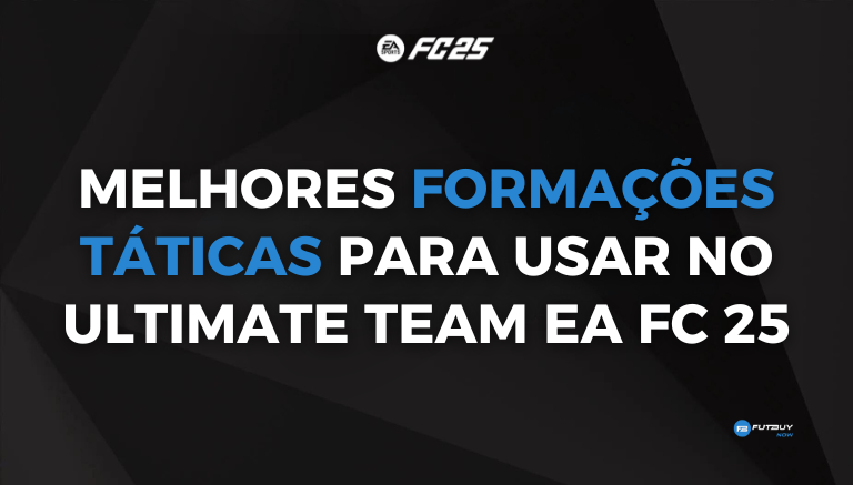 Melhores Formações Táticas no EA FC 25: Como Otimizar Seu Time no Ultimate Team