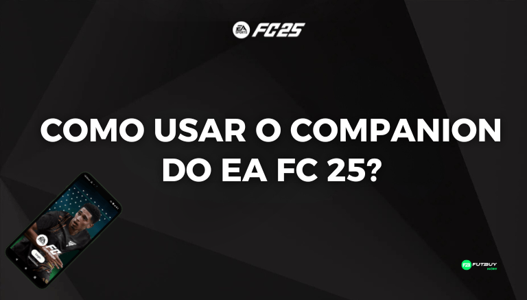 Imagem do artigo O que é Companion EA FC 25? no blog da FutBuyNow sobre EA FC 26 Imagem do artigo O que é Companion EA FC 25? no blog da FutBuyNow sobre EA FC 26