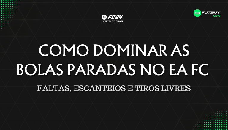 Como dominar as bolas paradas no EA FC 24: faltas, escanteios e tiros livres