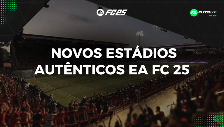Estádios Autênticos no EA FC 25: Uma Experiência Realista