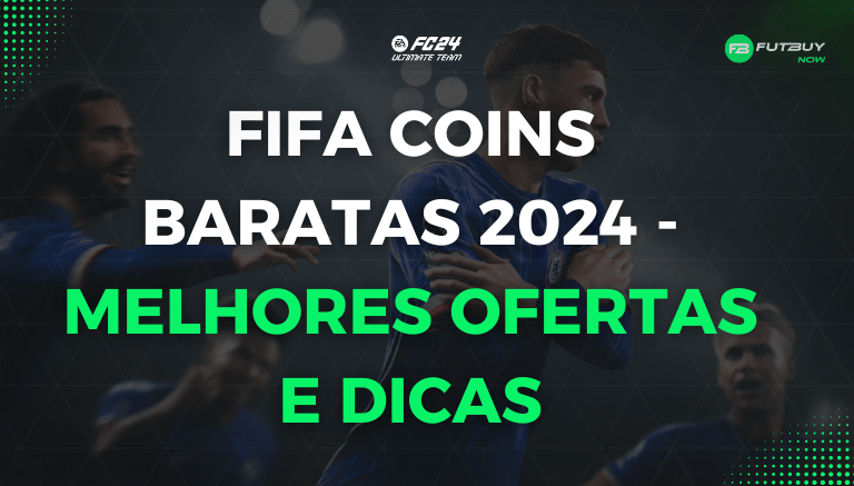 Imagem do artigo FIFA Coins Baratas 2024 Melhores Ofertas e Dicas no blog da FutBuyNow sobre EA FC 26 Imagem do artigo FIFA Coins Baratas 2024 Melhores Ofertas e Dicas no blog da FutBuyNow sobre EA FC 26