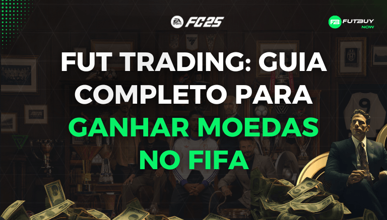 Fut Trading: Guia Completo para Ganhar Moedas no FIFA